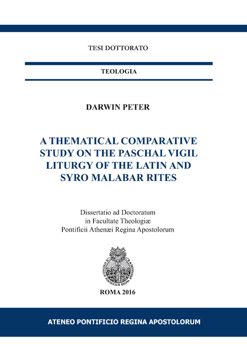 A thematical comparative study on the Paschal vigil liturgy of the Latin and Syro Malabar rites