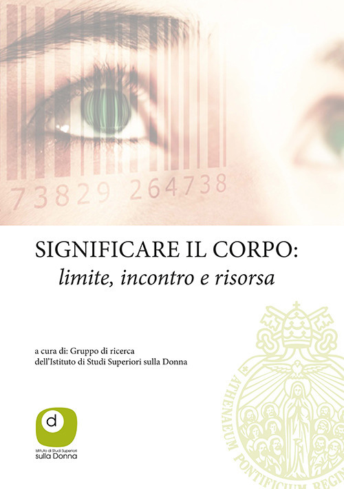 Significare il corpo. Limite, incontro e risorsa