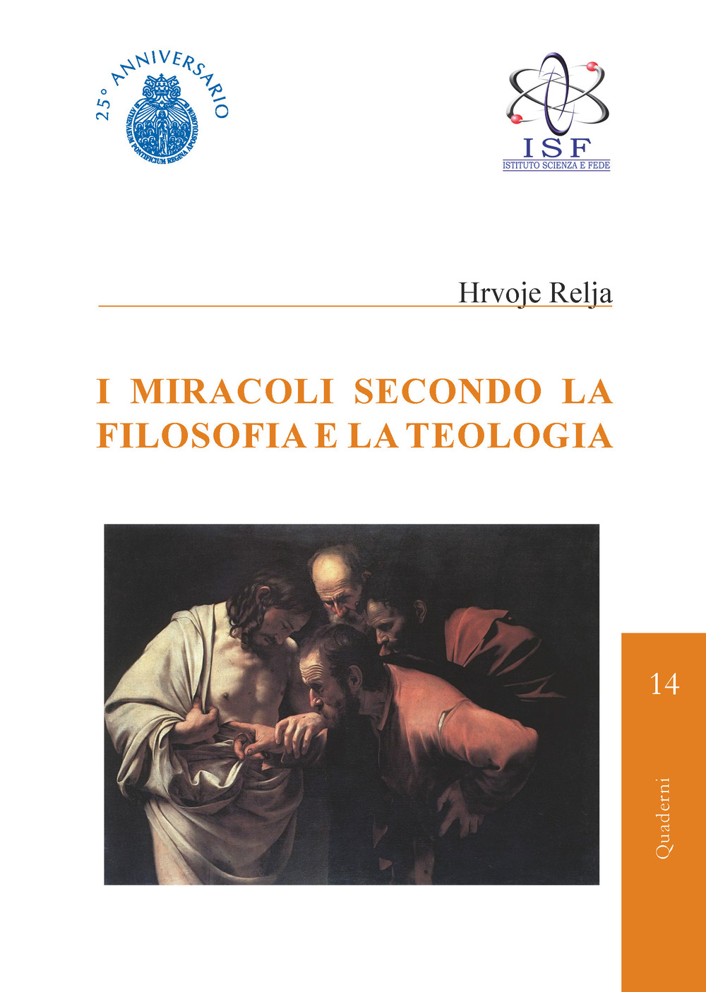 I miracoli secondo la filosofia e la teologia