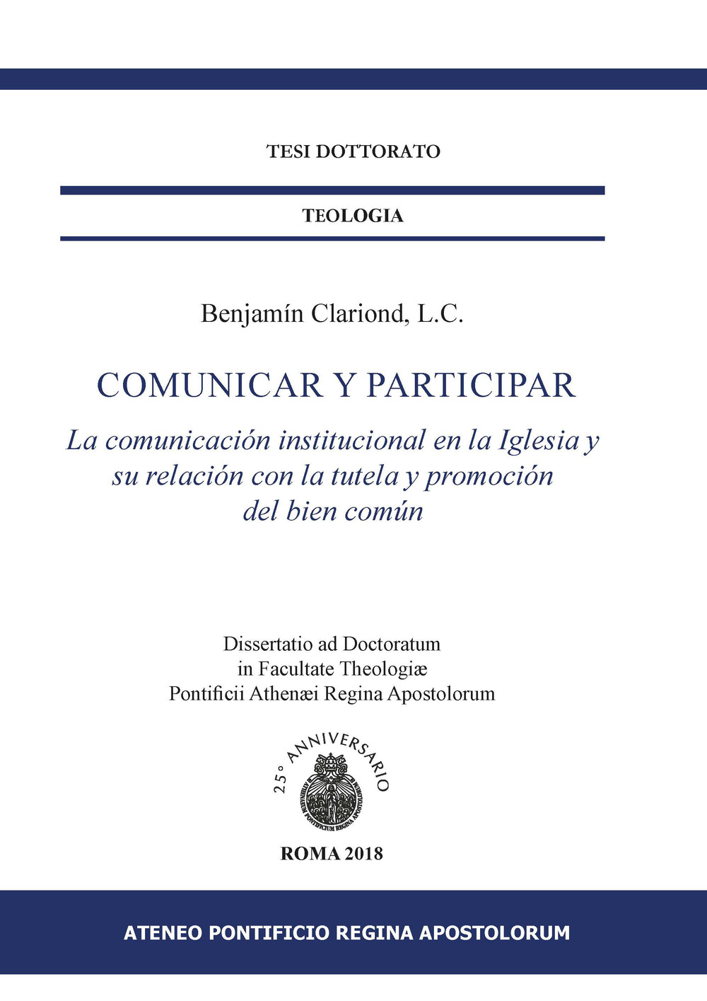 Comunicar y participar. La comunicación institucional en la Iglesia y su relación con la tutela y promoción del bien común