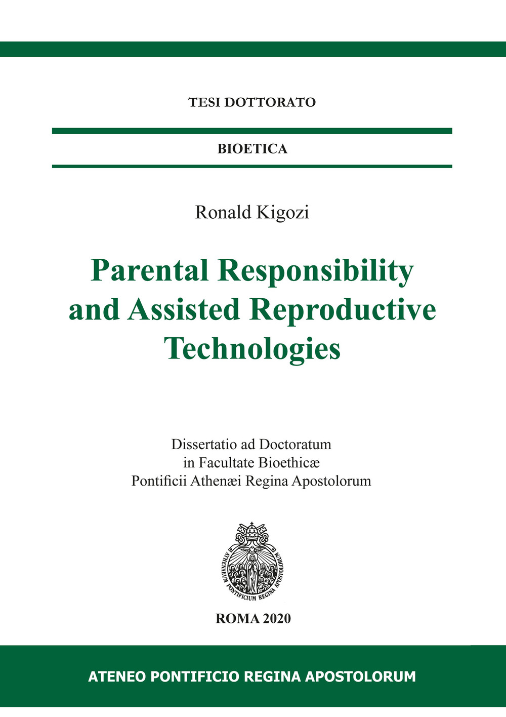 Parental responsibility and assisted reproductive technologies