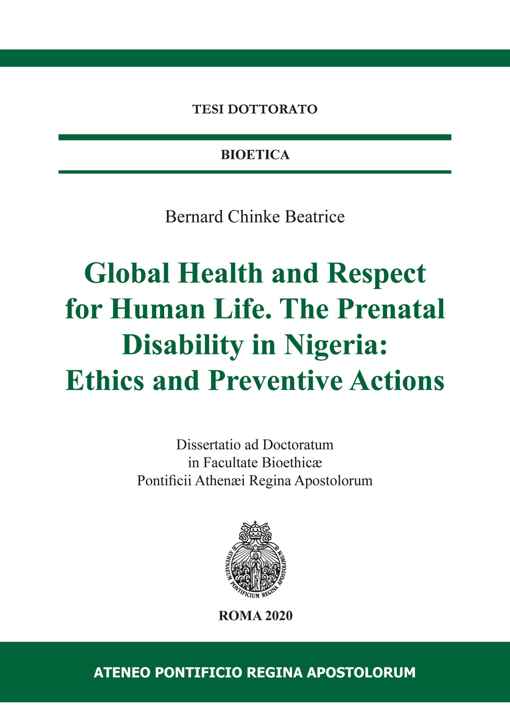 Global health and respect for human life. The prenatal disability in Nigeria: ethics and preventive actions