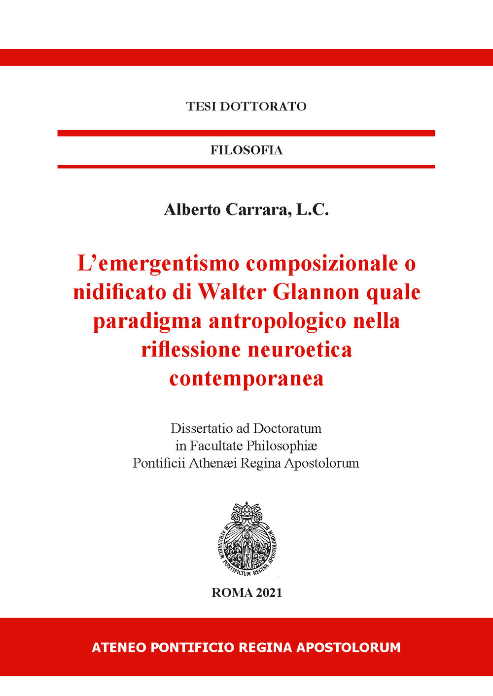 L'emergentismo composizionale o nidificato di Walter Glannon quale paradigma antropologico nella riflessione neuroetica contemporanea