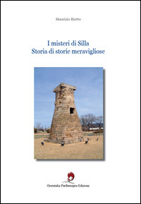 I misteri di Silla. Storia di storie meravigliose. Ediz. bilingue