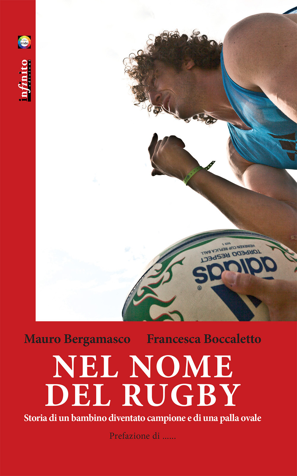 Nel nome del rugby. Storia di un bambino diventato campione e di una palla ovale