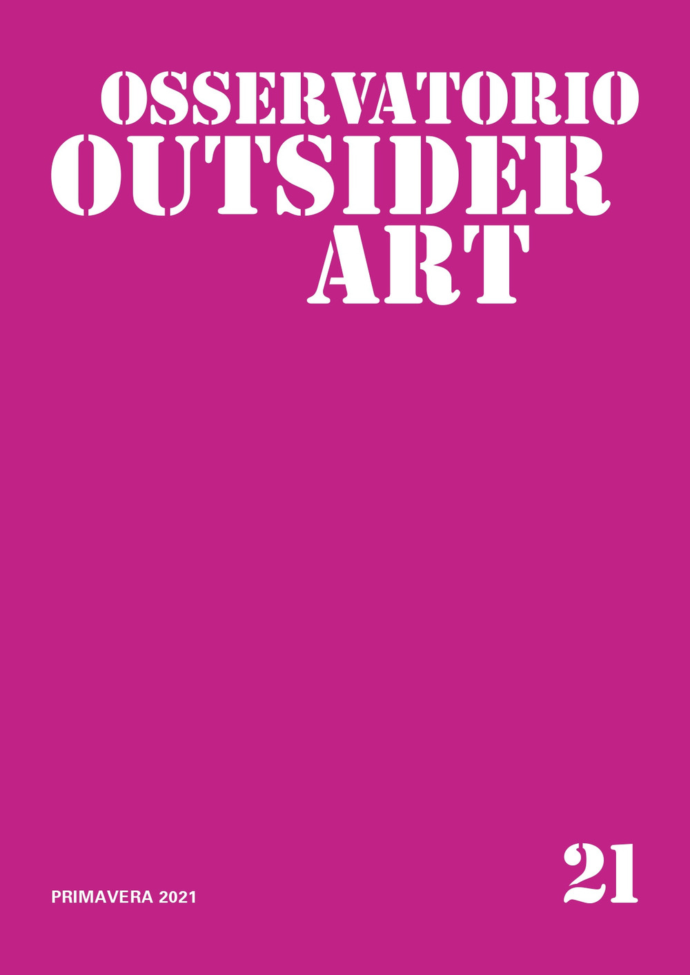 Osservatorio outsider art. Vol. 21