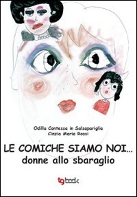 Le comiche siamo noi... donne allo sbaraglio