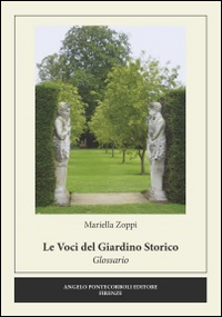 Le voci del giardino storico. Glossario