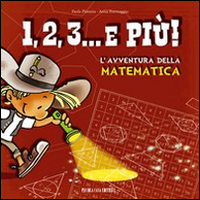 1, 2, 3, & più! L'avventura della matematica