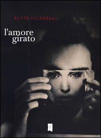 L'amore girato