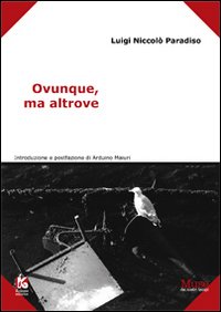 Ovunque, ma altrove