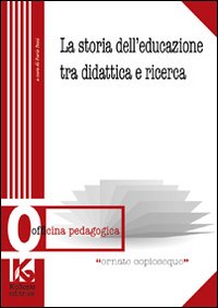 La storia dell'educazione tra didattica e ricerca