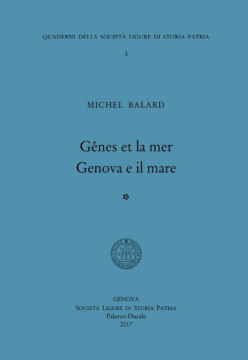 Gênes et la mer-Genova e il mare. Ediz. bilingue