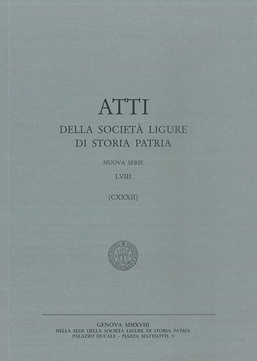 Atti della Società Ligure di Storia Patria. N.S. (2018). Vol. 132