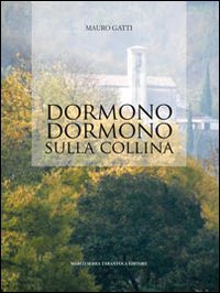 Dormono dormono sulla collina