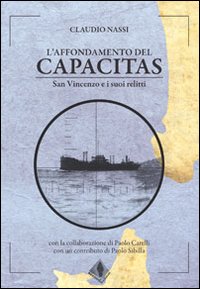 L'affondamento del Capacitas. San Vincenzo e i suoi relitti