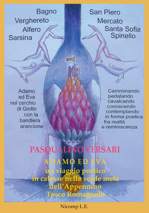 Adamo ed Eva. Un viaggio poetico in calesse nella verde mela dell'Appennino tosco romagnolo