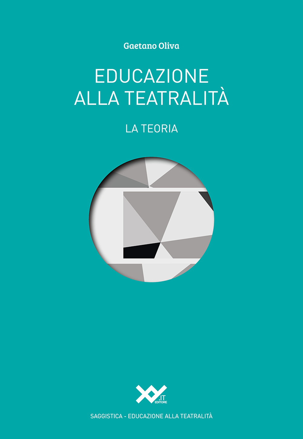 Educazione alla teatralità. La teoria