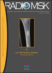 Le osteosclerosi. Vol. 2