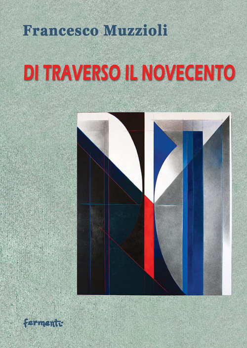 Di traverso il Novecento