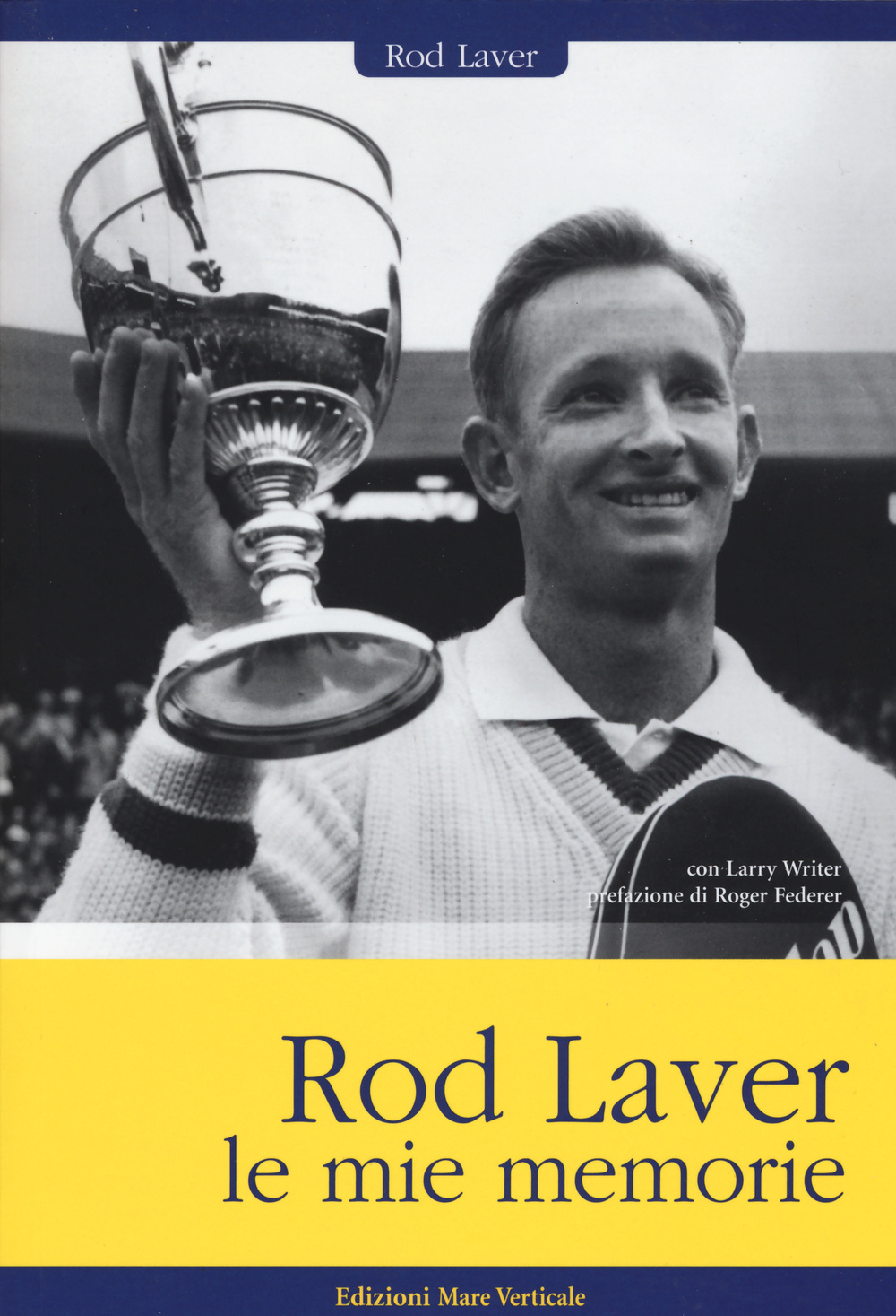 Rod Laver, le mie memorie