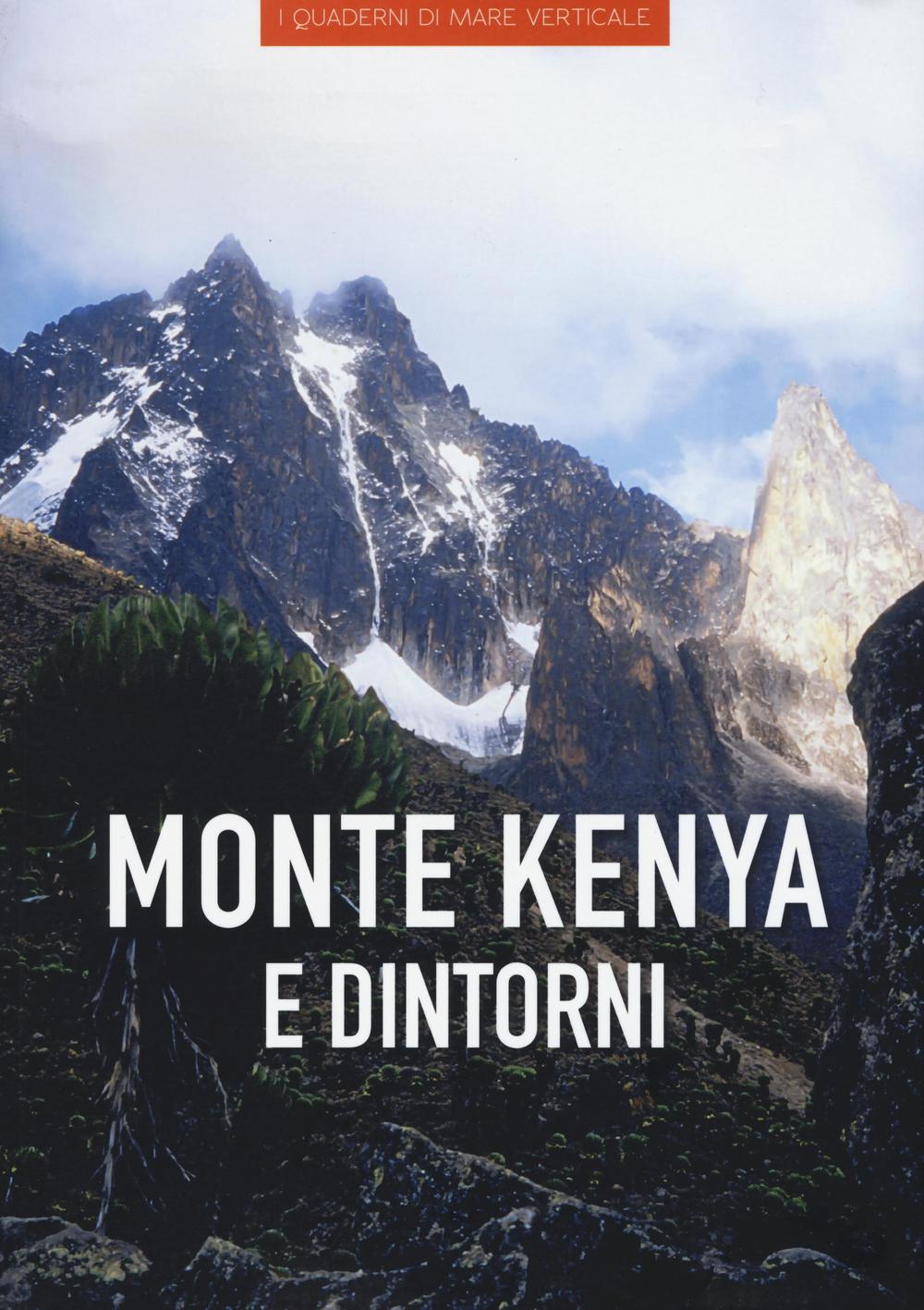 Monte Kenya e dintorni. Ediz. illustrata