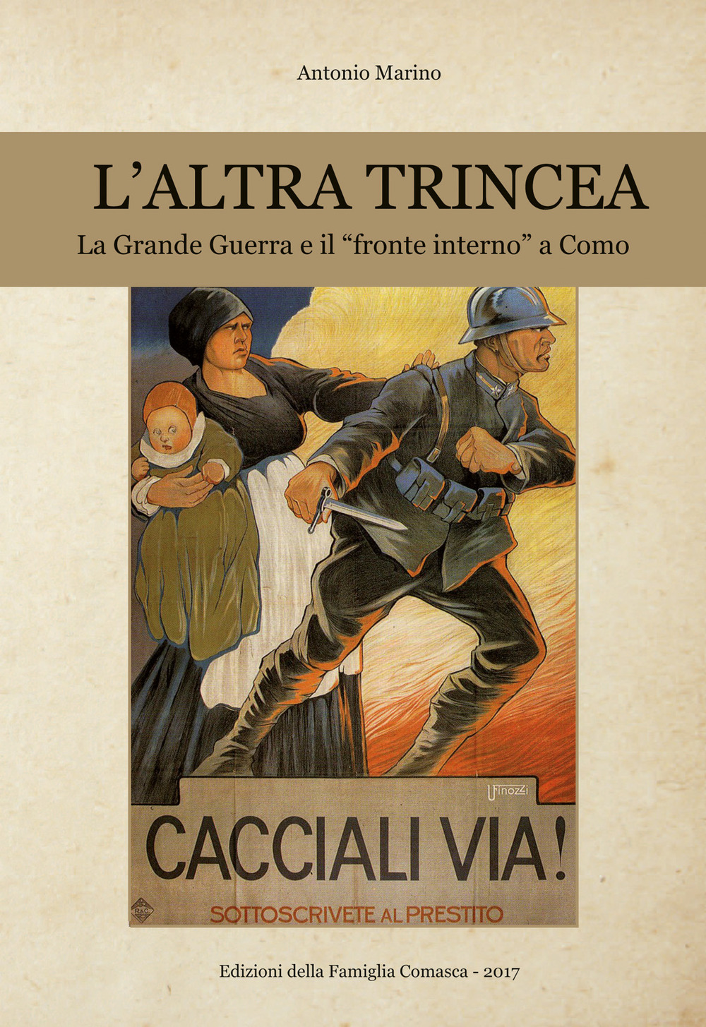 L'altra trincea. La grande guerra e il «fronte interno» a Como