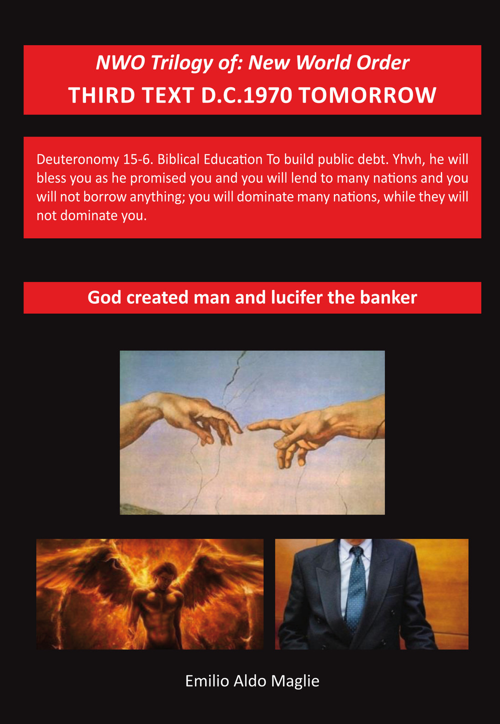 God created man and Lucifer the banker. NWO trilogy: New World Order. Vol. 3: Third text D.C. 1970 to tomorrow