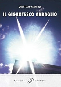 Il gigantesco abbaglio