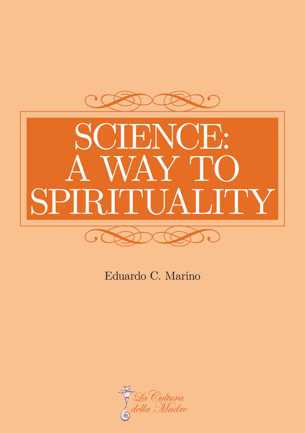 Science: a way to spirituality