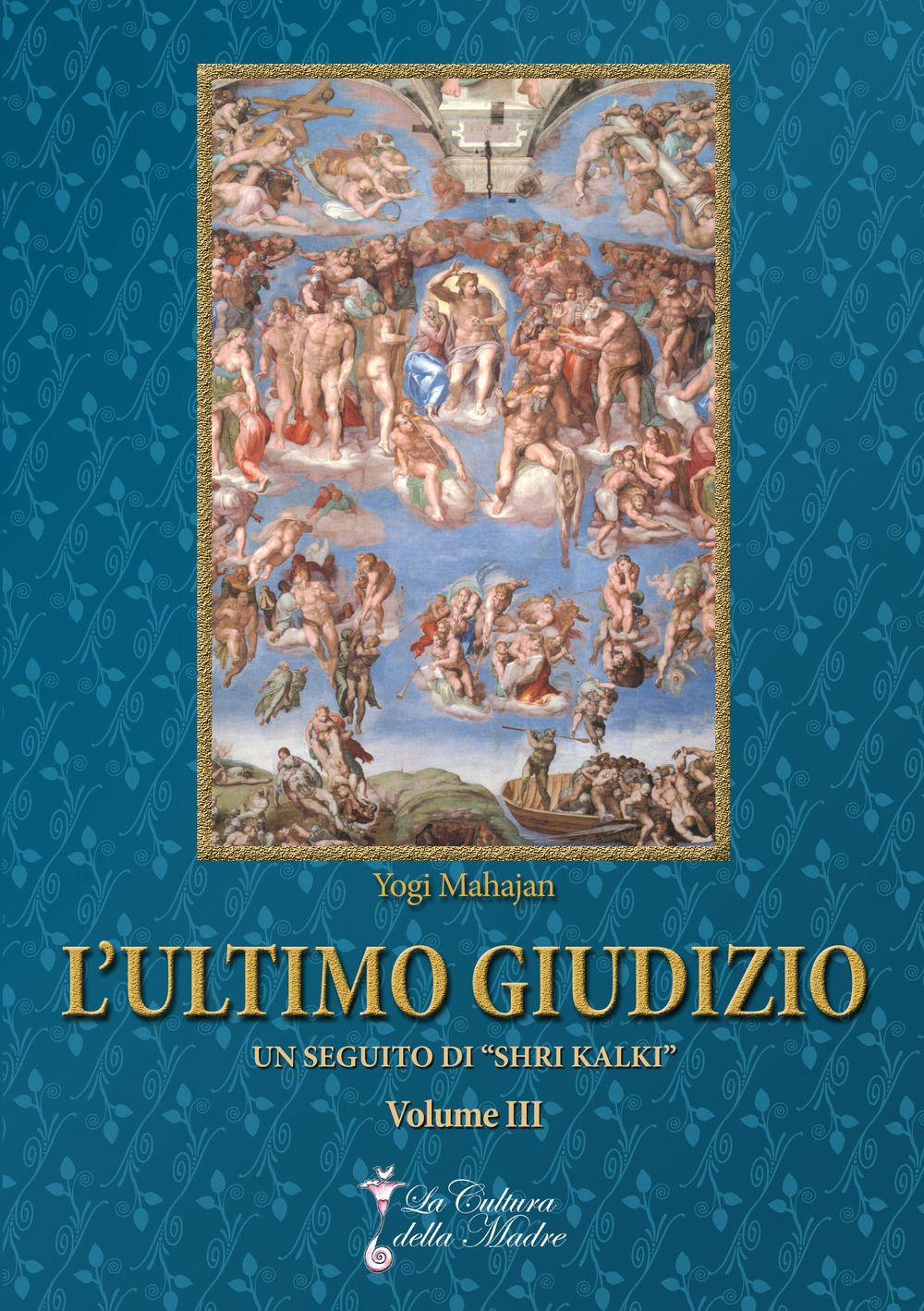 L'ultimo giudizio. Vol. 3