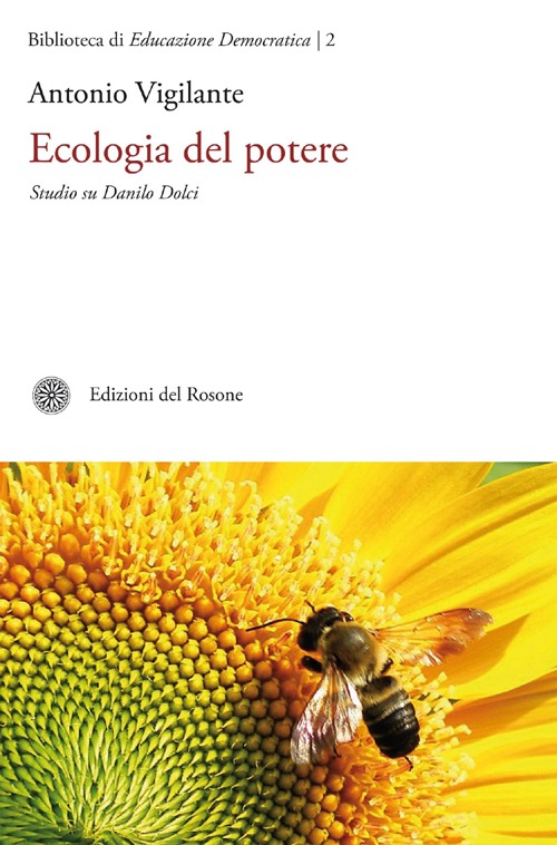 Ecologia del potere. Studio su Danilo Dolci