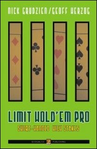 Limit hold'em pro. Short-handed high stakes. Ediz. italiana