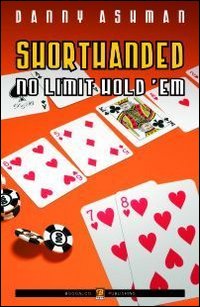 Shorthanded no limit hold'em. Ediz. italiana