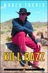 Kill razz. Ediz. italiana