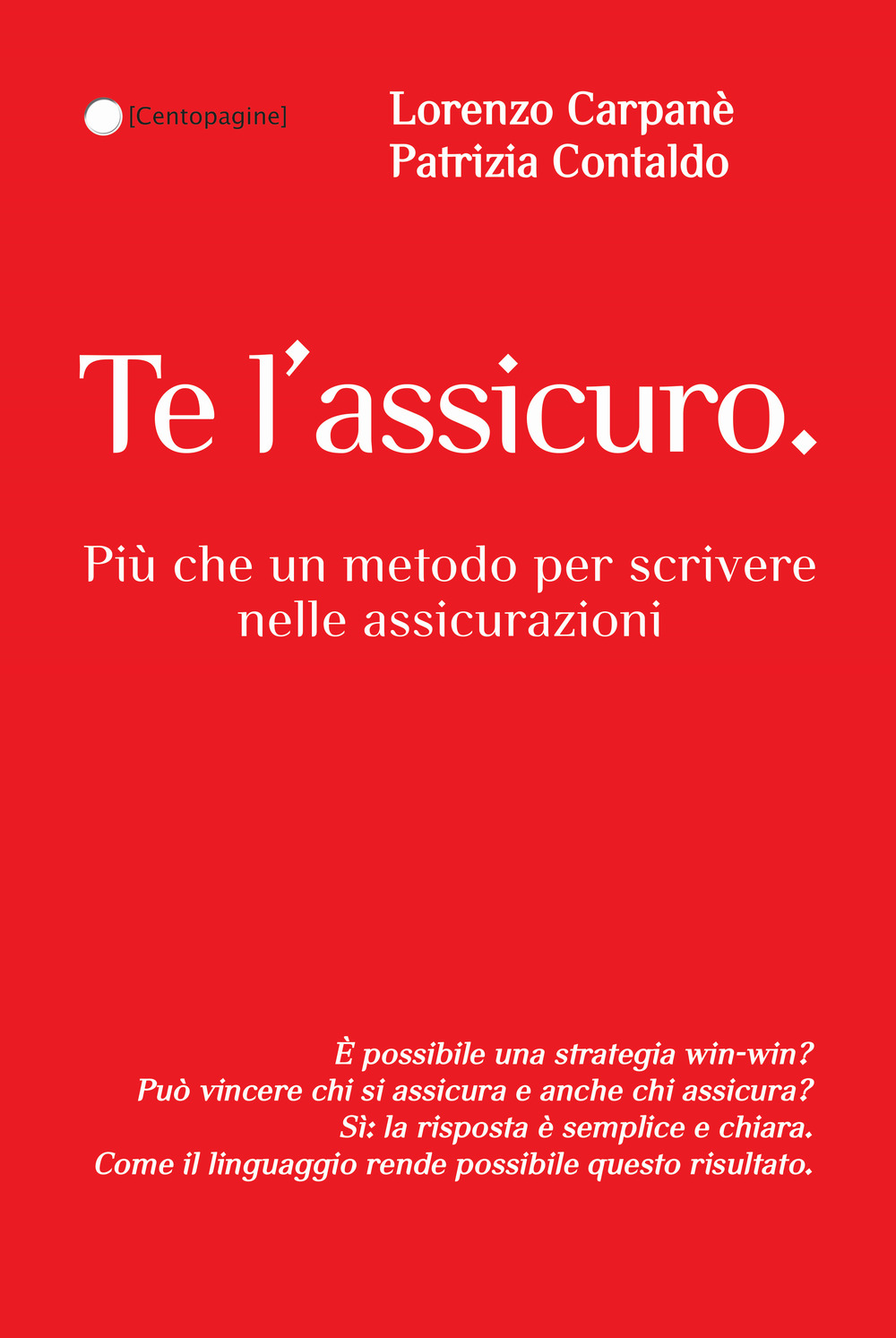 Te l'assicuro. Più che un metodo per scrivere nelle assicurazioni