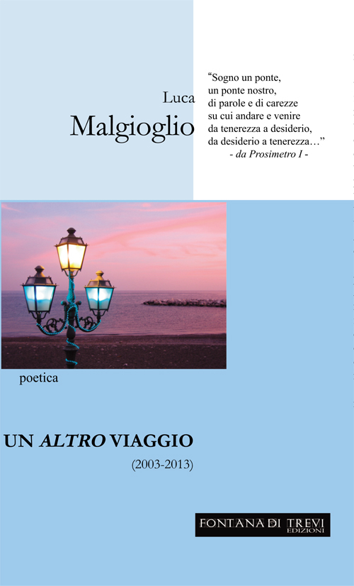 Un altro viaggio (2003-2013)