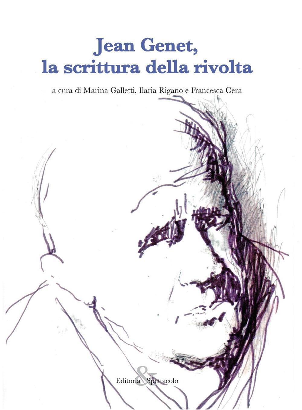 Jean Genet, la scrittura della rivolta