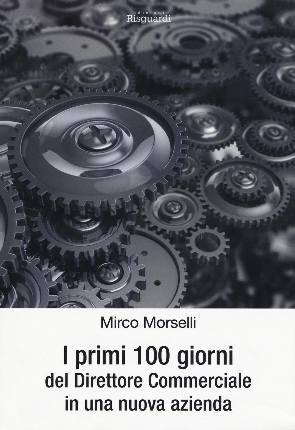 I primi cento giorni del direttore commerciale in una nuova azienda