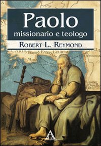 Paolo: missionario e teologo