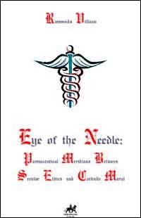 Eye of the needle: pharmaceutical meridians between secular ethics and catholic moral