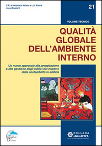 Qualità globale dell'ambiente interno. Un nuovo approccio alla progettazione e alla gestione degli edifici nel rispetto della sostenibilità in ediliza