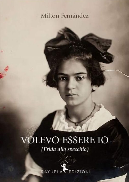 Volevo essere io (Frida allo specchio)