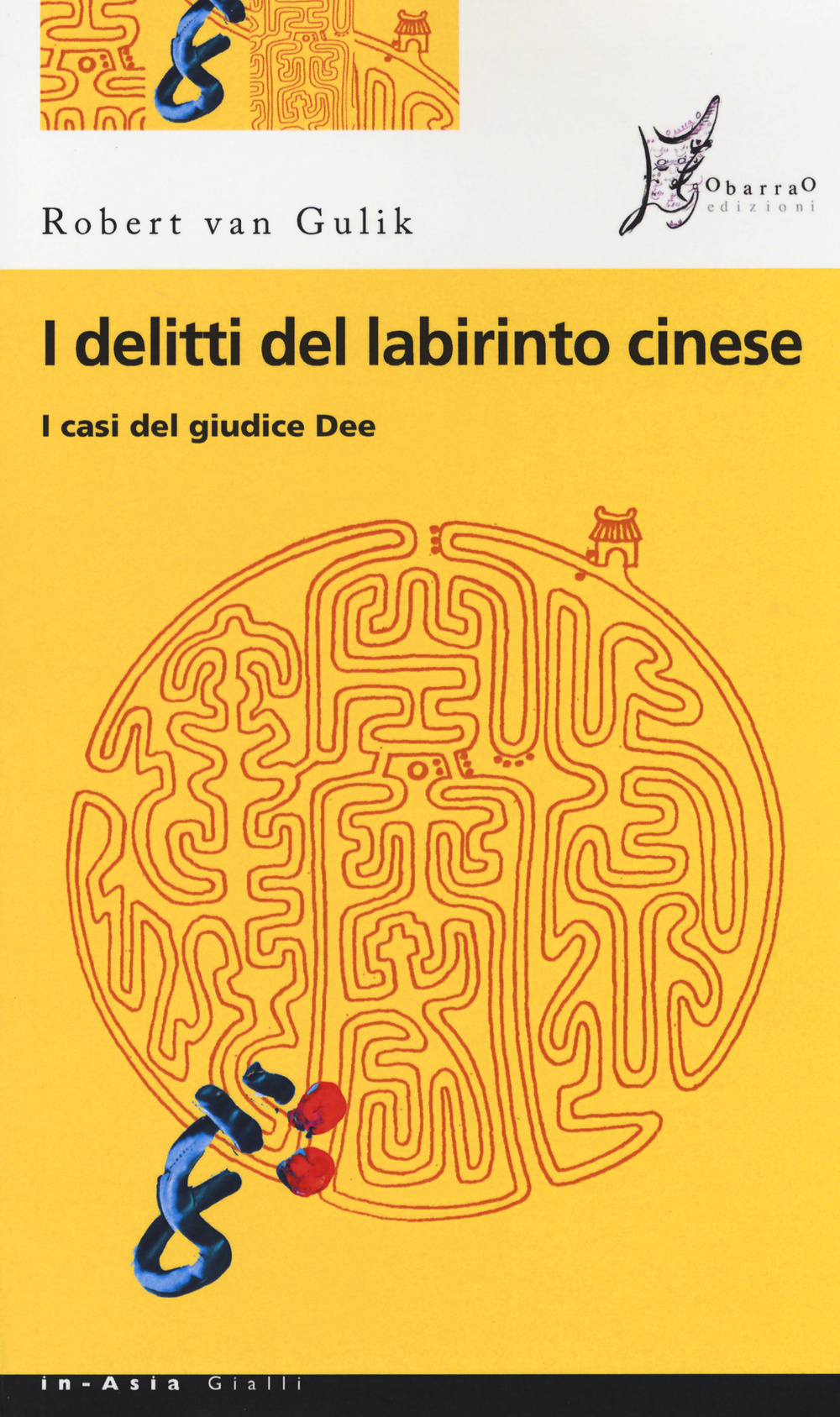 I delitti del labirinto cinese. I casi del giudice Dee