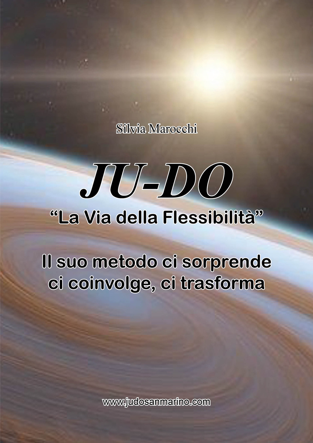 Ju-do. «La via della flessibilità». Il suo metodo ci sorprende, ci coinvolge, ci trasforma