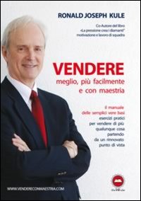 Vendere meglio, più facilmente e con maestria