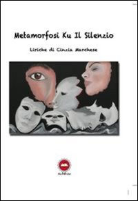 Metamorfosi Ku il silenzio