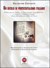 Un secolo di pentecostalismo italiano