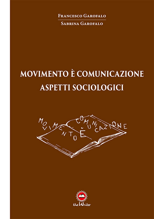 Movimento è comunicazione. Aspetti sociologici