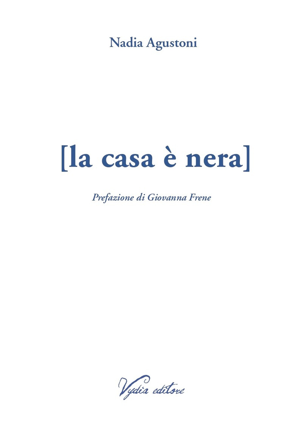 La casa è nera